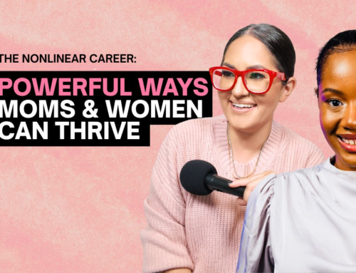 The Nonlinear Career 2026: Powerful Ways Moms and Women Entrepreneurs Can Thrive